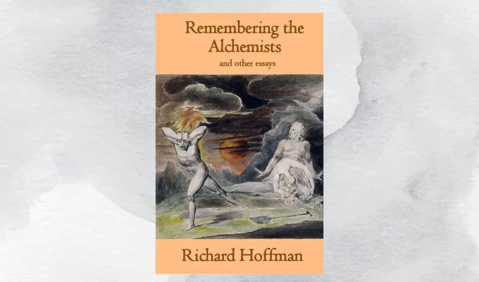 Remembering the Alchemists and Other&nbsp;Essays